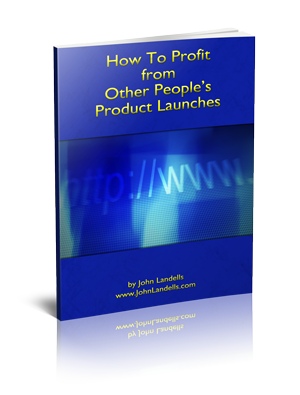 How to Profit from Other People's Product Launches